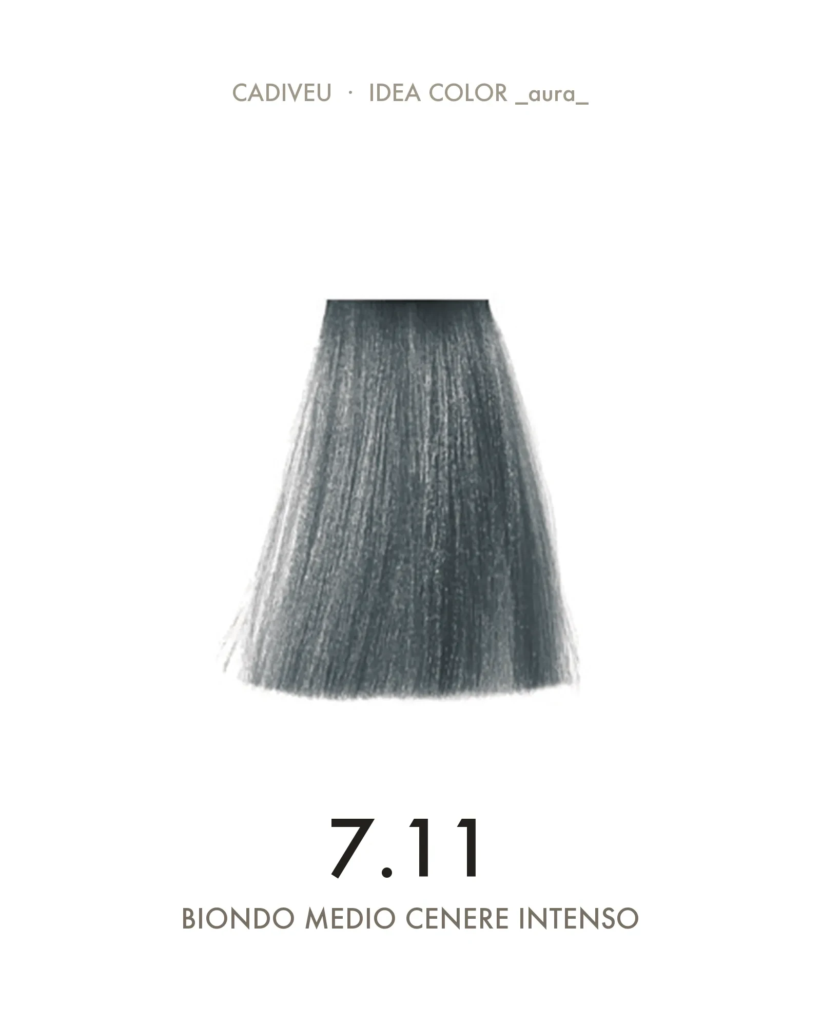 1055579000-Aura-711-Biondo-Medio-Cenere-Intenso---Colore-Cadiveu-02.webp